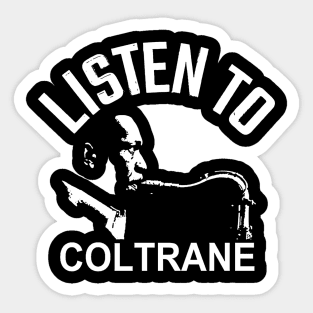 Listen to John Coltrane Sticker